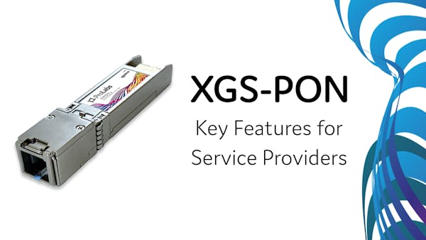 XGS-PON: Key Features for Service Providers