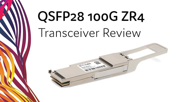Watch how QSFP28 100G ZR4 extends 100G links while lowering costs